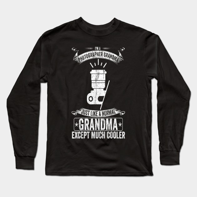 I'm A Photographer Grandma Long Sleeve T-Shirt by brittenrashidhijl09